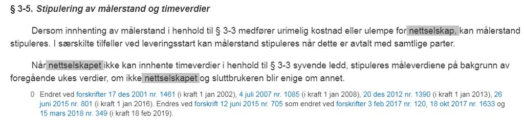 nettselskap og sluttbruker utover det som er hjemlet i forskriftens ordlyd? Har NVE rett til å overstyre eksisterende forskrift?