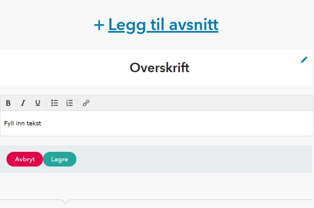 7.8 Tilpass innhold Legg til avsnitt Ved å trykke «Legg til avsnitt» har bedriften mulighet til å legge til egne avsnitt ved behov.