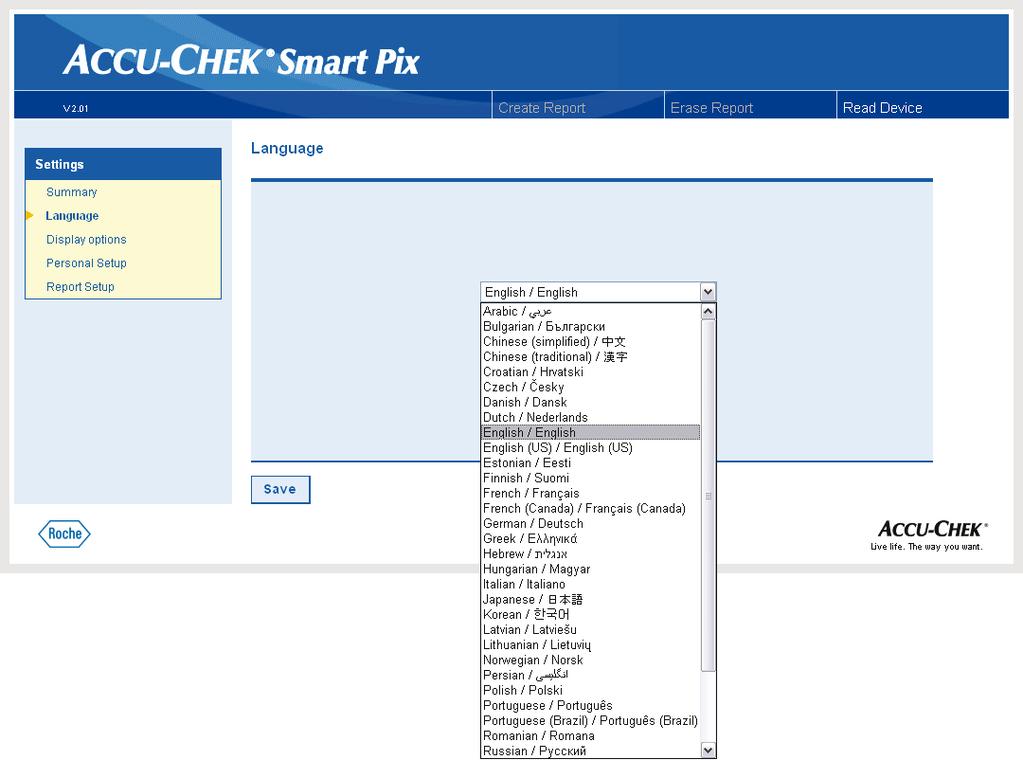 Kapittel 2, Installere Accu-Chek Smart Pix-systemet Velge språk Klikk på lenken Språk (Language) i navigasjonsfeltet. I visningsområdet vises nå en rullegardinliste med alle tilgjengelige språk.