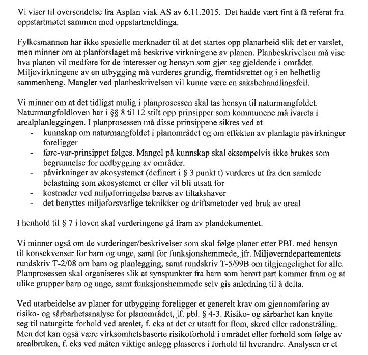Planbeskrivelse Kvås kirke 17 7 PLANPROSESS OG MEDVIRKNING 7.1 Innledning Melding om planarbeid ble sendt ut ved brev av 6.11.2015 og samtidig annonsert i Lister/Farsunds Avis.