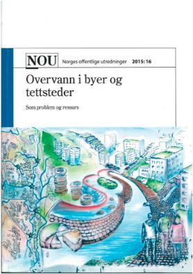 Klimatilpasning og overvannshåndtering Fortsatt behov for avklaringer på overvannsområdet -