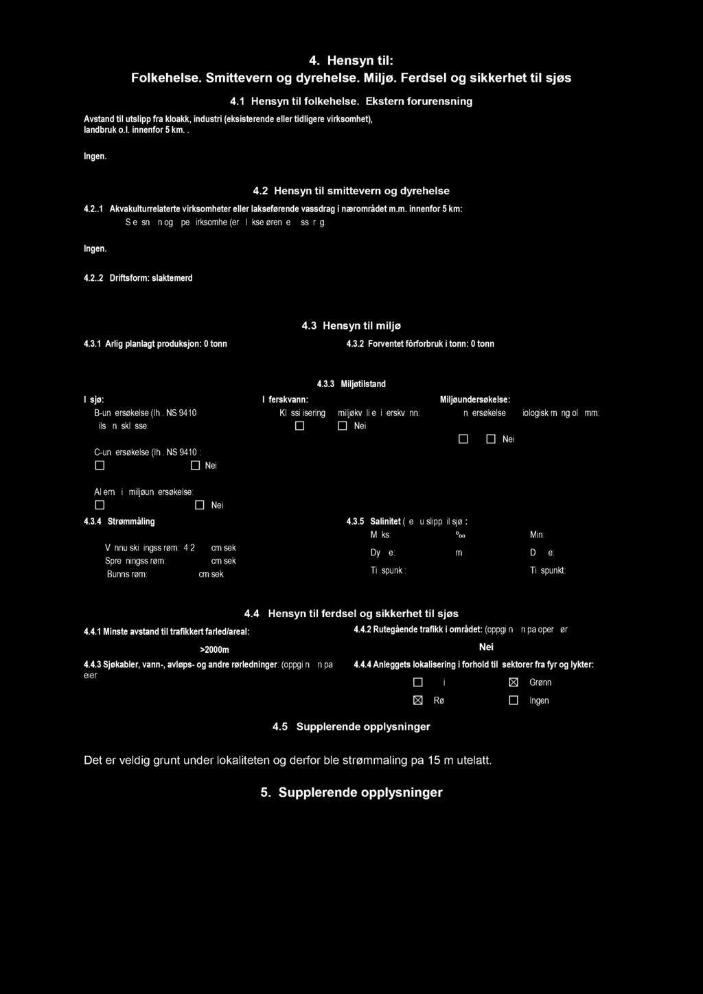 4. Hensyn til: Folkehelse. Smittevern og dyrehelse. Miljø. Ferdsel og sikkerhet til sjøs 4.1 Hensyn til folkehelse.