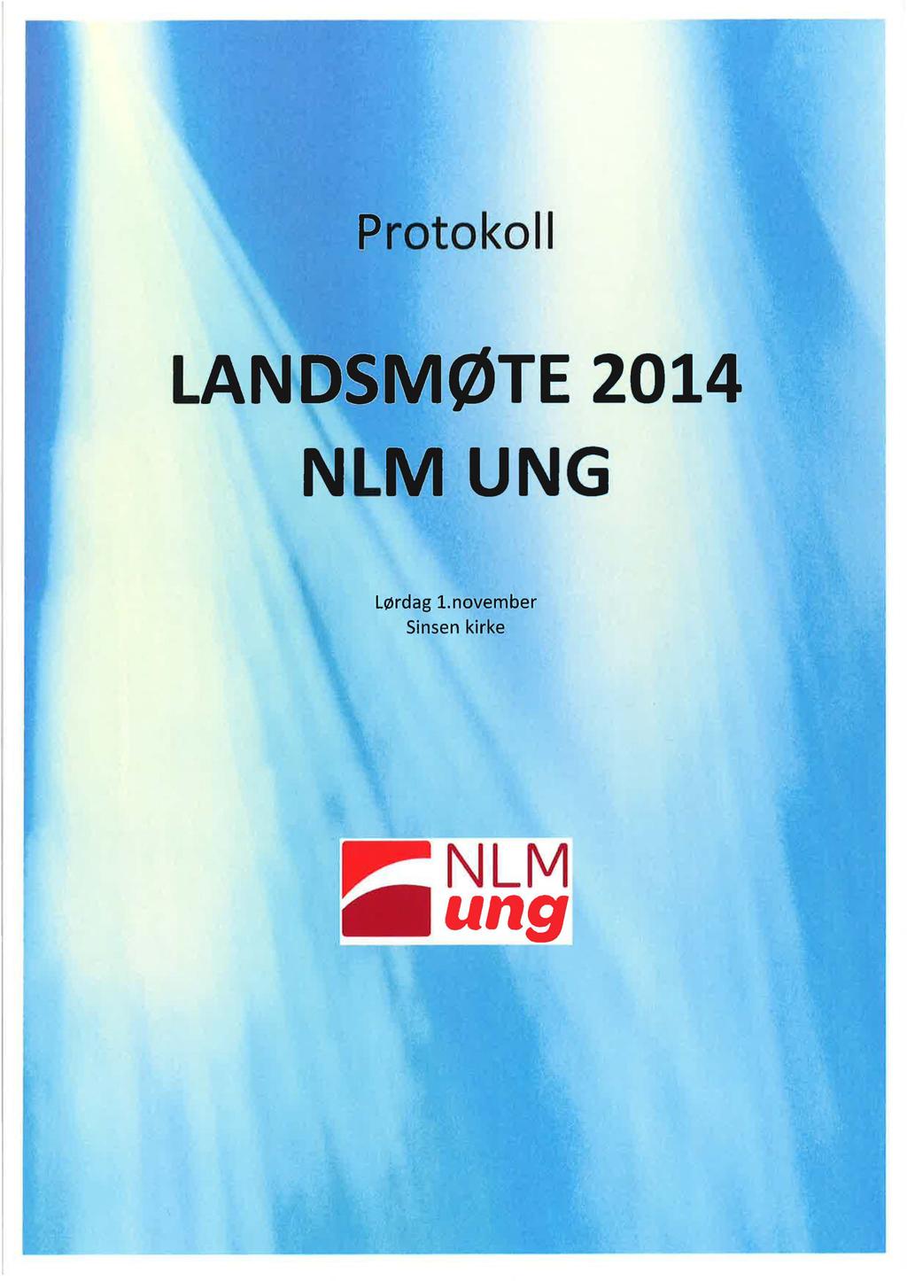 Protokoll LANDSMØTE 2014 NLM