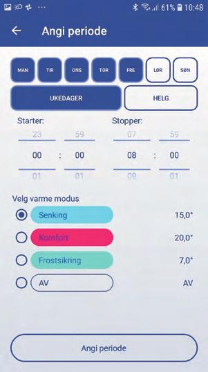 Ukeprogram Fra menyen Ukeprogram finnes det fire forhåndsprogrammerte ukeprogram. 1. Frostsikring - Ovnen vil holde 7 C hele uken. 2. Hjem - Programmet vil senke temperaturen på natten. 3.