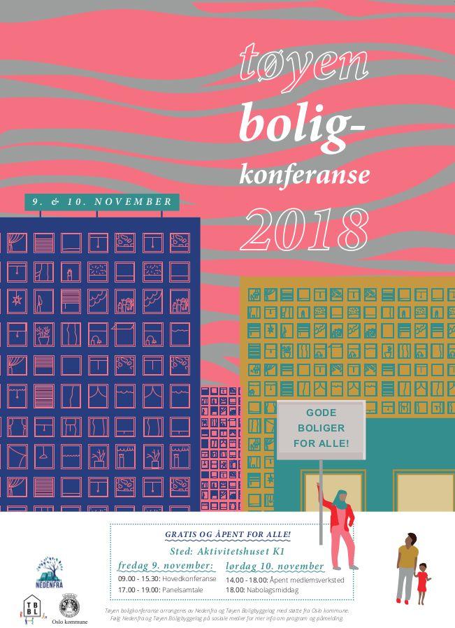 Tøyen Boligkonferanse 2018 Presentasjon av lokale prosjektforslag Samarbeid mellom Nedenfra og Tøyen boligbyggelag Deltakelse fra Asker Kommune og