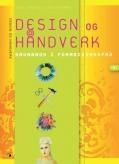 1DH, Design og håndverk VG1 Design og Håndverk, grunnbok 9788205357365 Gyldendal 2006 604,- Impulser.