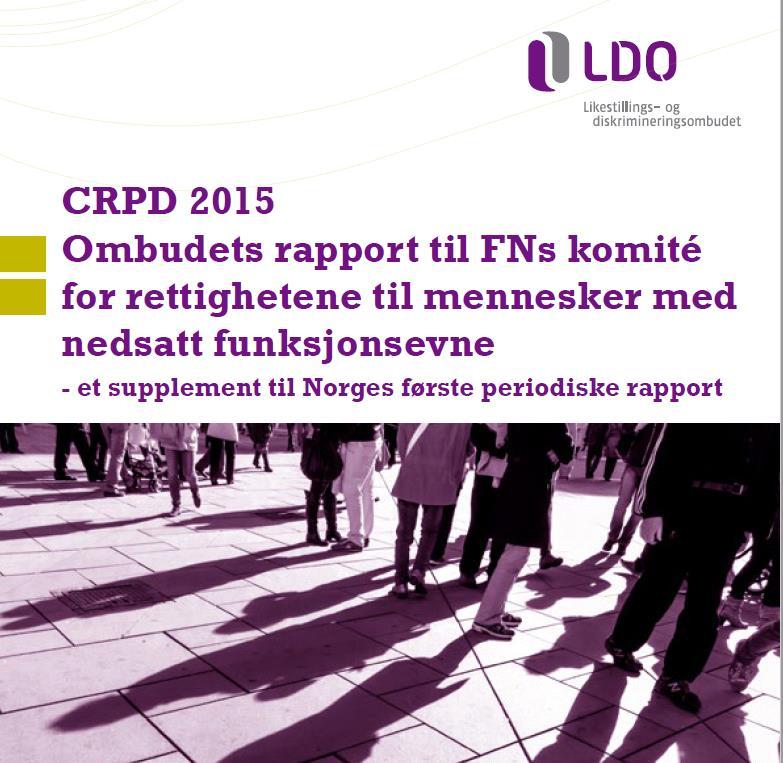 FN: CRPD 2015 og presesjon 2018 eksaminering 2019 Tvang mot psyksisk syke og utviklingshemmede og