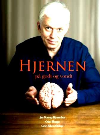 30 Middagsbuffe Lørdag: Vi har vært så heldige å få Jan Kærup Bjørneboe til å komme tilbake til oss og holde foredrag om sin nye bok Hjernen på godt og vondt.