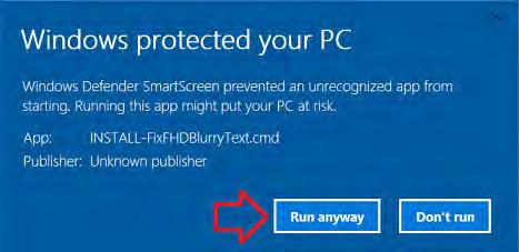 How do I run an application SmartScreen has prevented? If you re absolutely sure you can trust the application you can run it by clicking on the More info link and then click the Run anyway button.