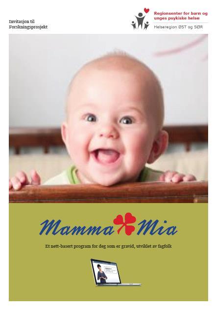 Mamma Mia et internett basert program for alle gravide Forebyggende og helsefremmende program for alle gravide opptil 25.