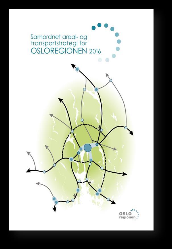 Osloregionens areal- og transportstrategi Mål: Konkurransedyktig og bærekraftig region i