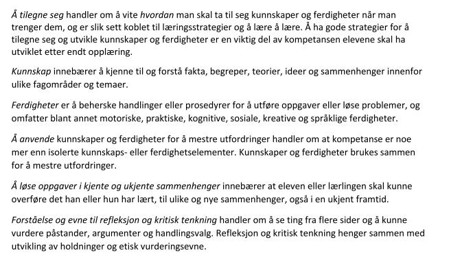 Ny kompetansedefinisjon: Kompetanse er å tilegne seg og anvende kunnskaper og ferdigheter til å mestre utfordringer og løse