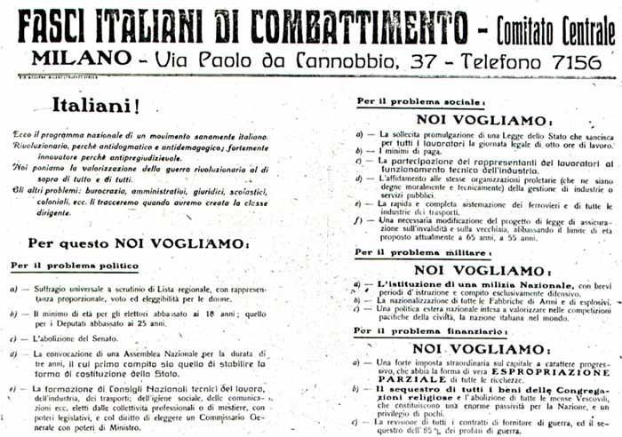 Il primo programma dei fasci italiani di combattimento, il futuro partito fascista, chiedeva nel primo paragrafo il voto per le donne: Per il problema politico a)- Suffragio universale a scrutinio di