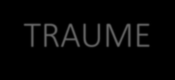 TRAUME Gresk τραῦμα (trauma) = «skade» Fysisk Psykisk Alvorlig