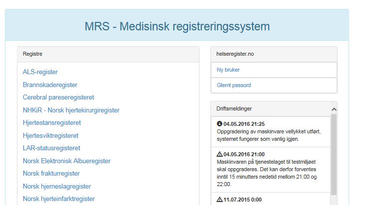 Hvordan logge inn i Norsk elektronisk albueregister? Innlogging skjer på en datamaskin tilknyttet sykehusets nettverk. 1. Åpne startsiden til MRS Medisinsk registreringssystem: https://mrs.nhn.