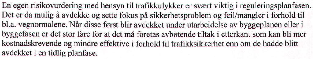 Trasevalg Statens vegvesen har synspunkter på trasevalget som er gjort i anbefalingen av BA.
