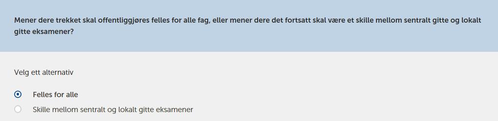 Side 7/10 Dersom standpunktkarakterar vert sette seinare på skuleåret, er det også ein motivasjon for elevane til å jobbe vidare med faga som ikkje er trekt ut til eksamen.