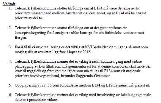 I høyringsprosessen har administrasjonen i Telemark fylkeskommune samrådd med adm. repr. frå dei fire regionråda, dagleg leiar i Haukelivegen AS, adm.