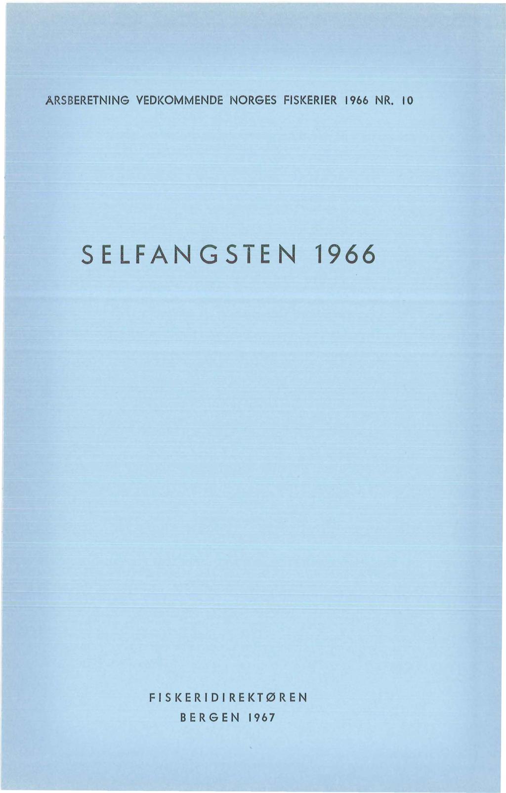 ARSBERETNING VEDKOMMENDE NORGES FISKERIER 1966 NR.