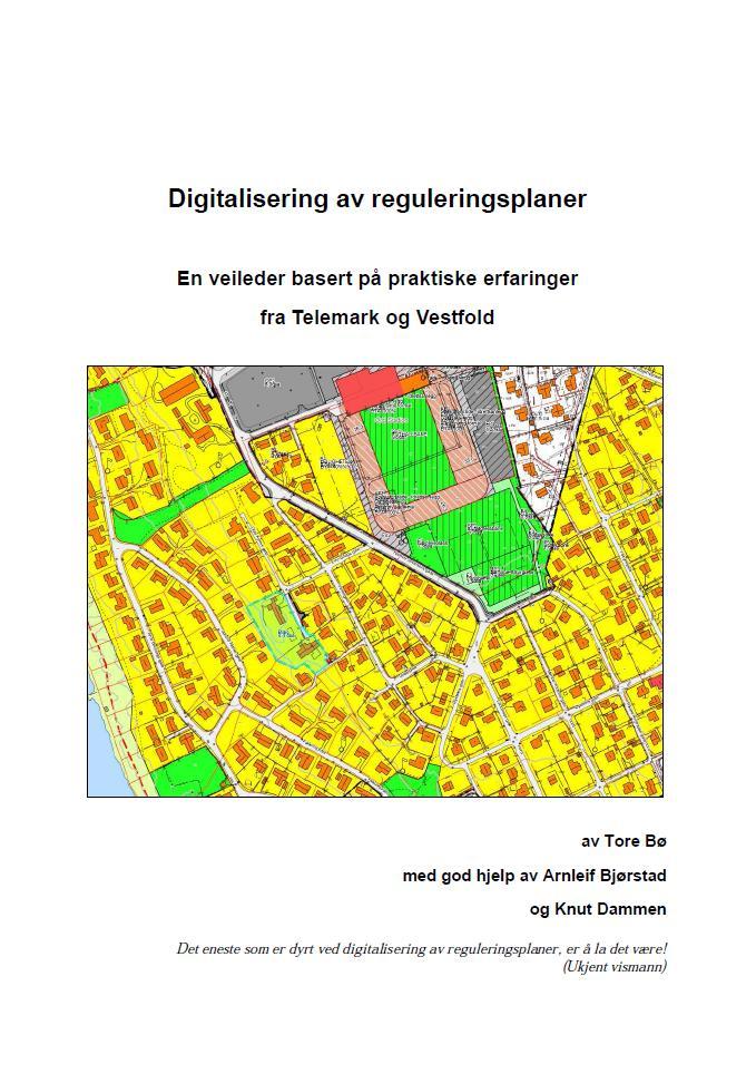 ført gjeldende reguleringsplaner i Telemark og Vestfold over på digitalt