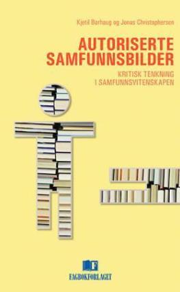 Børhaug & Christophersen I boken «Autoriserte samfunnsbilder» påpekes blant annet viktigheten av perspektivmangfold