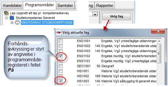 3. For å tilby egenvurdering på web-søk, eller registrere vurderingsresultat, eller detaljert kartlegging, må aktuelle fag