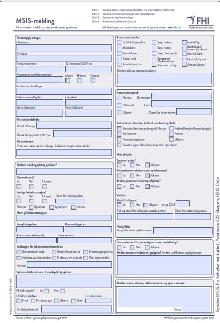 Nytt meldeskjema MSIS-meldeskjema for gruppe B faset ut og viktig informasjon innarbeidet i MSIS-skjema for gruppe A o Indikasjon for testing o Antatt