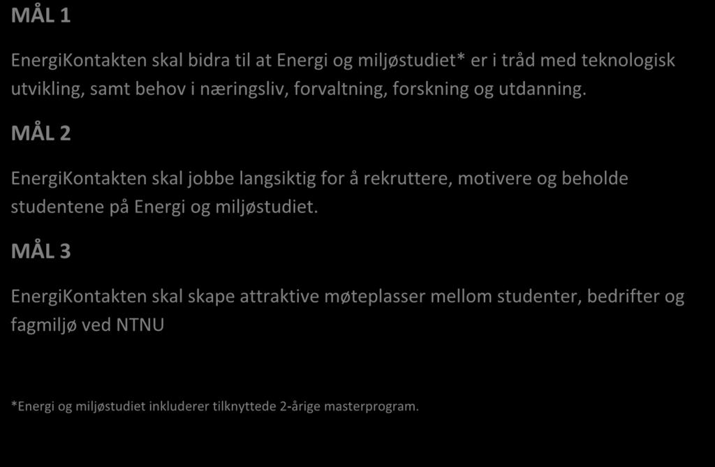 og beholde studentene på Energi og miljøstudiet.