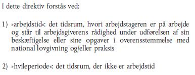 Begrepet arbeidstid: utgangspunkter Arbeidstid vs arbeidsfri/hviletid, aml. 10-1: Rt. 2001 s. 418 Kårstø (s.
