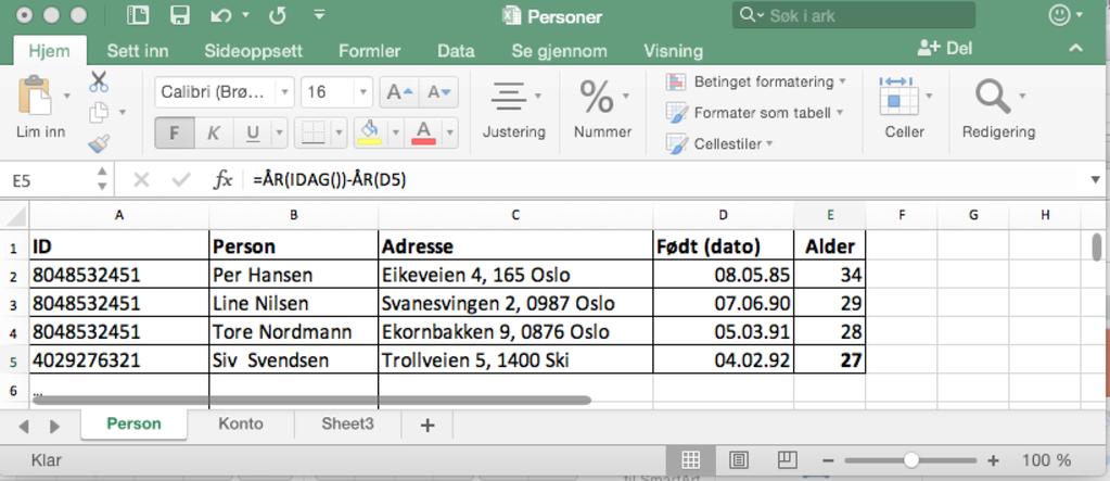 Excel&regneark& personer&med&alder&som& funksjon Merk:&Alder&er&definert&som&en&funksjon&av& dagens&år & (minus)& året&til&personens&fødeselsdato.