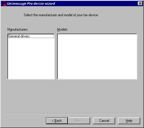 Device Wizard: Select This is a list of all devices that can be supported by this version of Unimessage Pro. Select the manufacturer then the model.