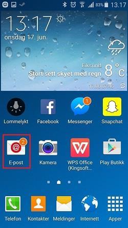 Android / Tab E-post Gå inn på E-post på telefonen.