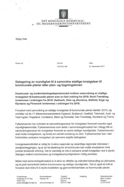 Innsigelse Innsigelse: Er avskjæringsadgangen til fylkesmannen en svekkelse av kontrollen? I vedlegg til brev av 22.