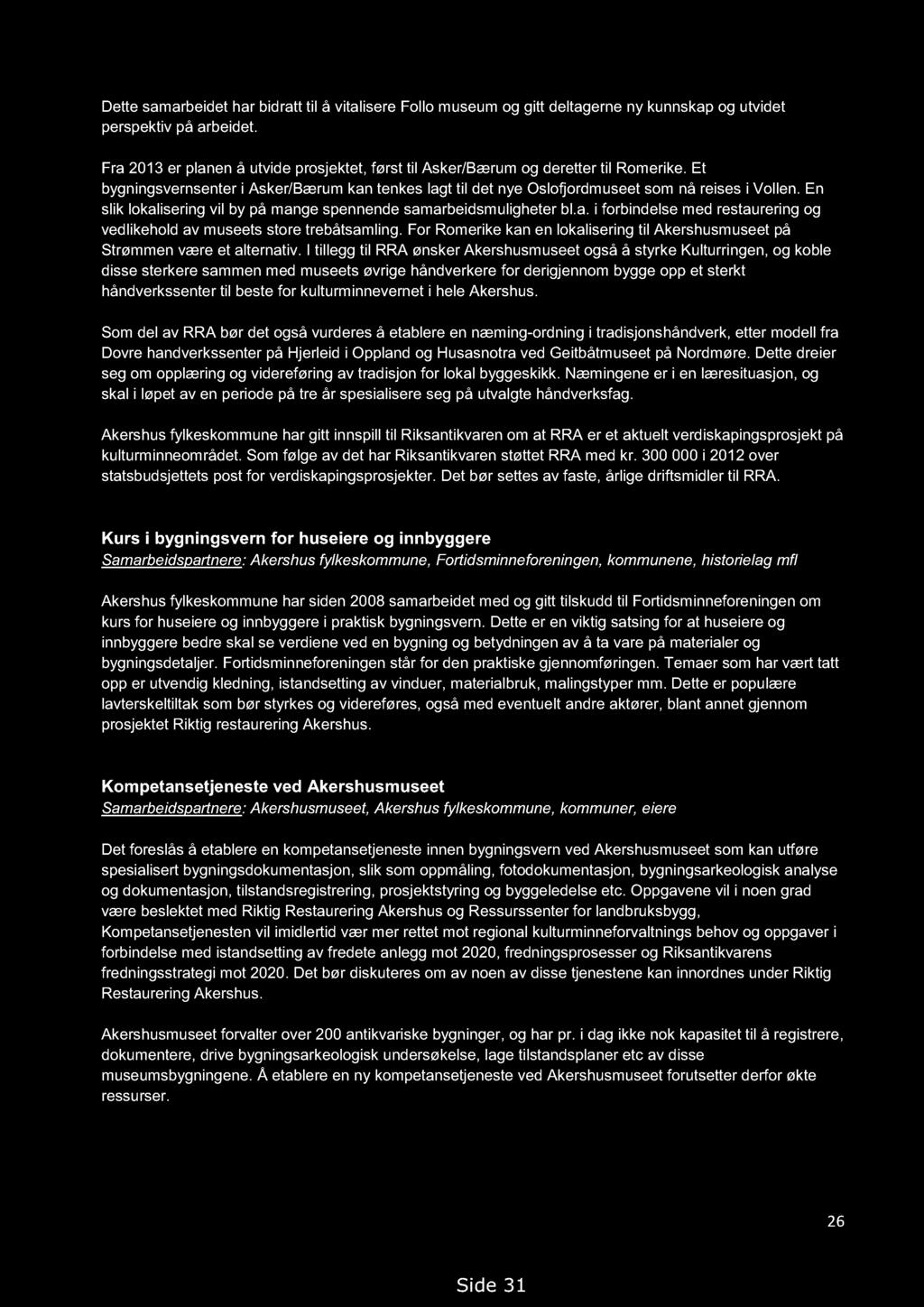 Handlingsprogram for kulturminner i Akershus 2013-2018. Høringsutkast 14.09.2012, med endringer 19.02.