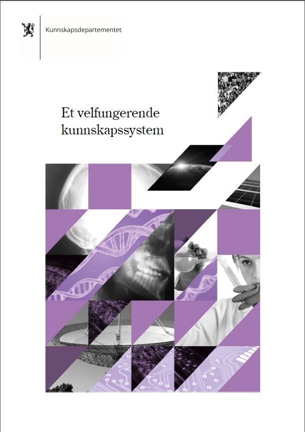 Bakgrunn: «Et velfungerende kunnskapssystem» Arbeidsgruppe nedsatt av KD (okt-2017 mars-2018) med bakgrunn i at Kunnskapsdepartementet har ambisjon om at arbeidet i departementet, direktoratene og i