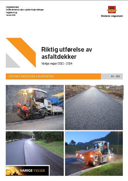 Rapporten er ment å være en "best practice guide" for transport og utlegging av asfalt.