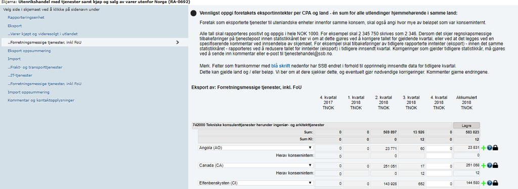 Dersom foretaket har startet opp med en ny tjenesteeksport (ev. tjenesteimport) finner man fram til aktuelt virksomhetsområde under EKSPORT (jf. side 5 foran) og deretter aktuell tjenestetype.