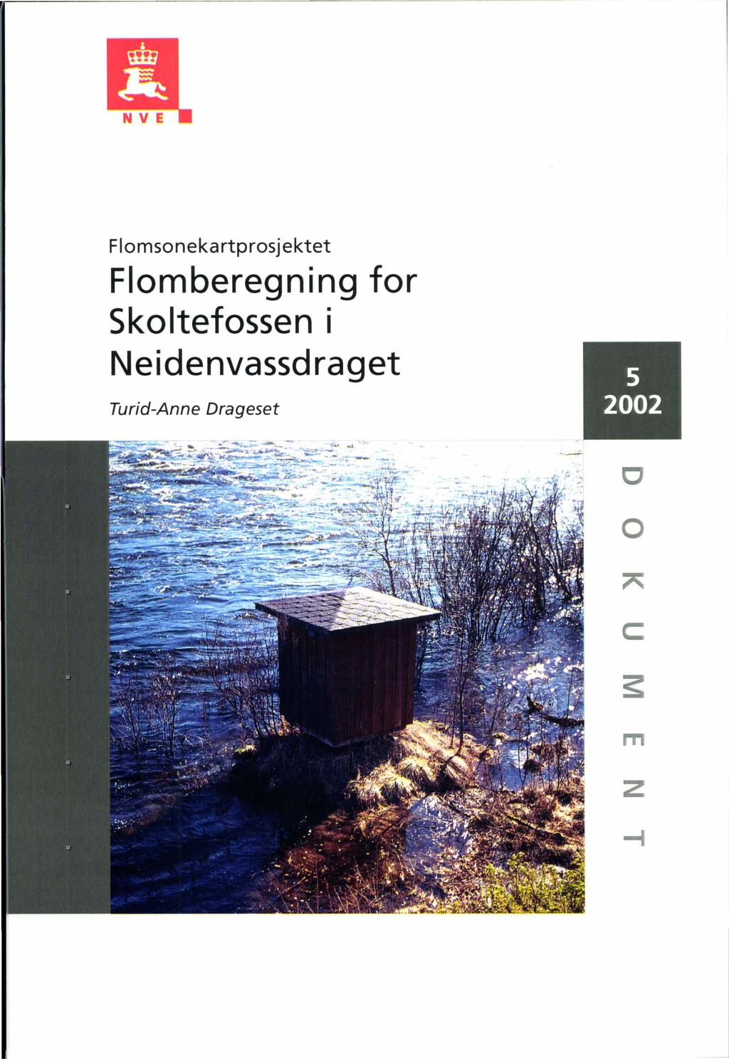 Flomsonekartprosjektet Flomberegning for Skoltefossen