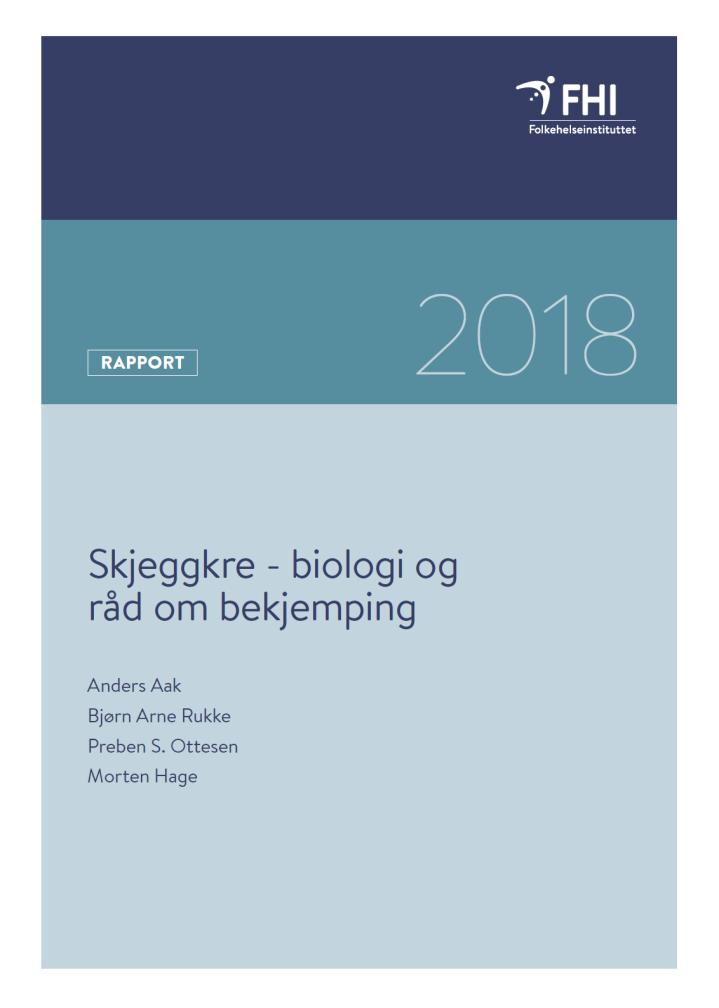 Kunnskapsstatus - Kunnskap viktig for effektiv kontroll - Vitenskapelig kunnskap rapport fra FHI Kunnskapsstatus per 2018 - Hva vet vi og hva mangler?