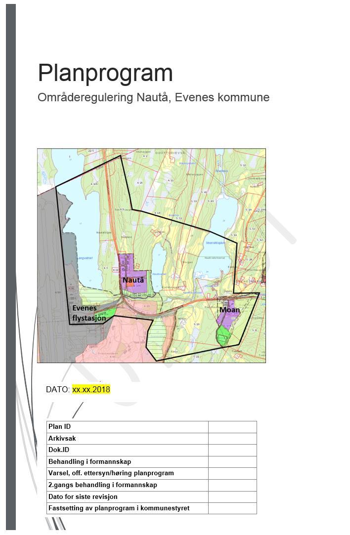 Forslag til planprosess områdeplan Evenes Lufthavn / Nautå ved Evenes kommune Tema: Samfunnsrolle Evenes kommune, målsetning og
