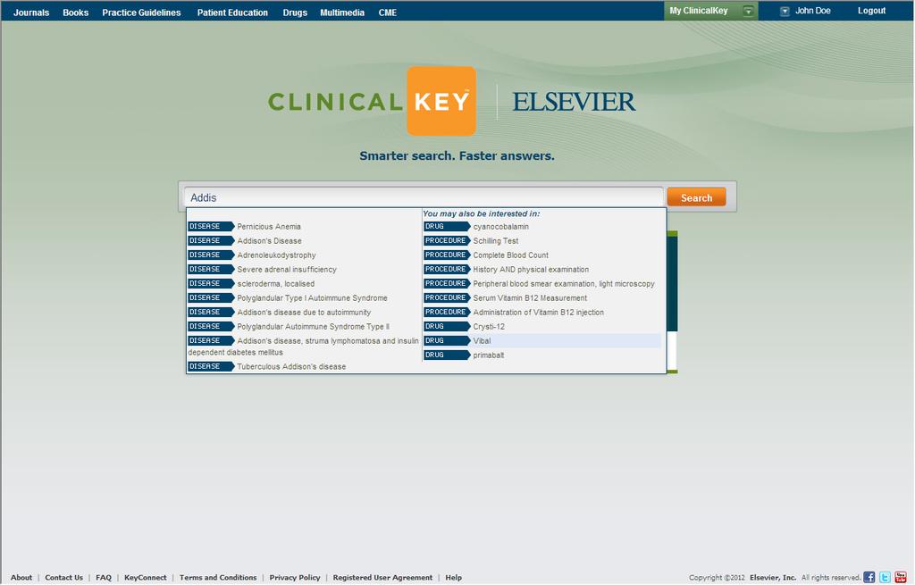 Searching on ClinicalKey How to search ClinicalKey: We placed the search bar front and center on the ClinicalKey home page so finding where to start your search is never a chore.