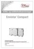 Envistar Compact. Drifts- og vedlikeholdsanvisninger. Ventilasjonsaggregatt Envistar Compact og Home Concept FTX Compact Ordrenummer : Objekt:
