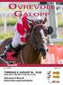 ØVREVOLL GALOPP TORSDAG 6. AUGUST KL Velkommen til Øvrevoll! Eivind Eckbo Legats Vandrepokal