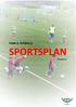 FANA IL FOTBALLS SPORTSPLAN. Versjon 2.1