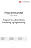 Programmandat. Versjon Program for administrativ forbedring og digitalisering