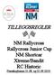 TILLEGGSREGLER. NM Rallycross Rallycross Junior Cup NM Shortcar Xtreme/Bandit RC Historic Finnskogbanen og