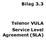 Bilag 3.3. Telenor VULA Service Level Agreement (SLA)