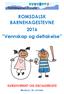 ROMSDALSK BARNEHAGESTEVNE 2016 Vennskap og deltakelse