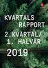KVARTALS RAPPORT 2.KVARTAL/ 1. HALVÅR