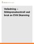 Veiledning Stikkprøvekontroll ved bruk av EVA Skanning